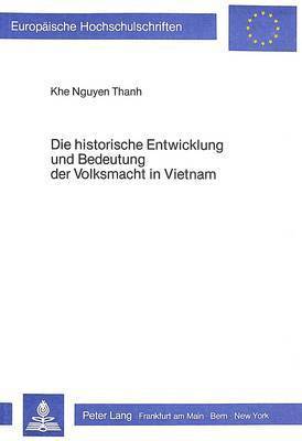 Die Historische Entwicklung Und Bedeutung Der Volksmacht in Vietnam 1