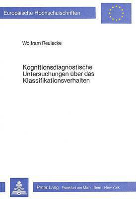 Kognitionsdiagnostische Untersuchungen Ueber Das Klassifikationsverhalten 1