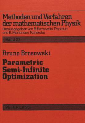 Parametric Semi-Infinite Optimization 1