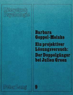 bokomslag Ein Projektiver Loesungsversuch: Der Doppelgaenger Bei Julien Green