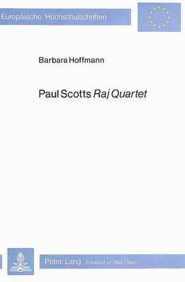Paul Scotts Raj Quartet 1