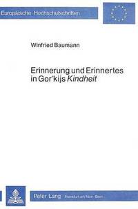 bokomslag Erinnerung Und Erinnertes in Gor'kijs Kindheit