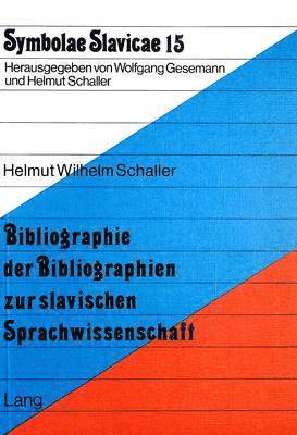 Bibliographie Der Bibliographien Zur Slavischen Sprachwissenschaft 1