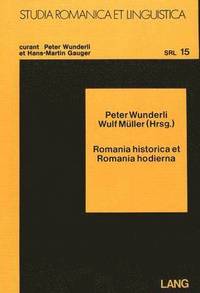 bokomslag Romania Historica Et Romania Hodierna