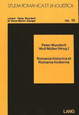 Romania Historica Et Romania Hodierna 1