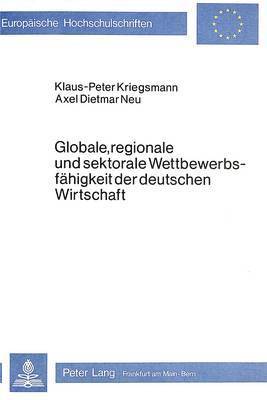 Globale, Regionale Und Sektorale Wettbewerbsfaehigkeit Der Deutschen Wirtschaft 1