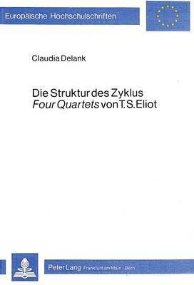bokomslag Die Struktur Des Zyklus Four Quartets Von T.S. Eliot