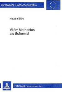 bokomslag Vilem Mathesius ALS Bohemist