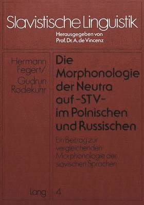 bokomslag Die Morphonologie Der Neutra Auf -Stv- Im Polnischen Und Russischen