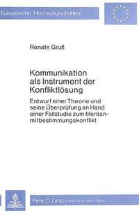 bokomslag Kommunikation ALS Instrument Der Konfliktloesung