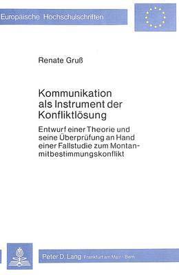 bokomslag Kommunikation ALS Instrument Der Konfliktloesung