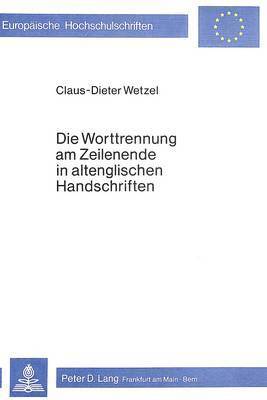 Die Worttrennung Am Zeilenende in Altenglischen Handschriften 1