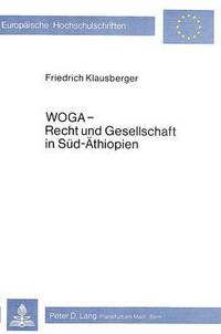 bokomslag Woga - Recht Und Gesellschaft in Sued-Aethiopien