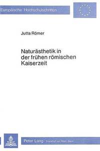 bokomslag Naturaesthetik in Der Fruehen Roemischen Kaiserzeit