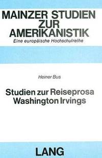 bokomslag Studien Zur Reiseprosa Washington Irvings