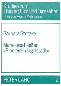 bokomslag Marieluise Fleisser «Pioniere in Ingolstadt»