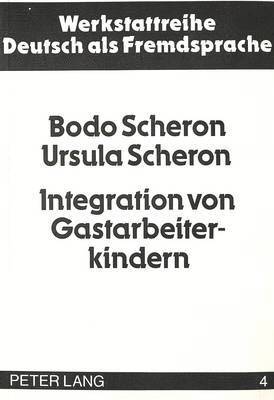 bokomslag Integration Von Gastarbeiterkindern