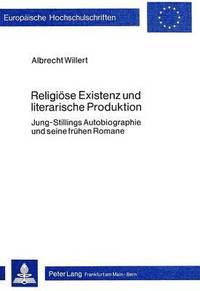 bokomslag Religioese Existenz Und Literarische Produktion