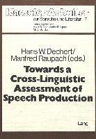 Towards a Crosslinguistic Assessment of Speech Production 1