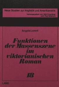 bokomslag Funktionen Der Massenszene Im Viktorianischen Roman