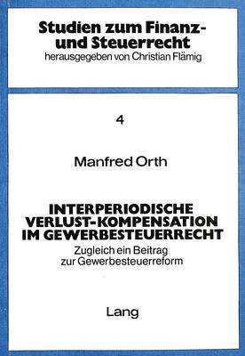 bokomslag Interperiodische Verlust-Kompensation Im Gewerbesteuerrecht