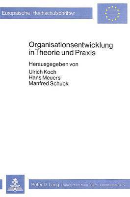 Organisationsentwicklung in Theorie Und Praxis 1