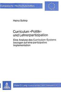 bokomslag Curriculum Politik Und Lehrerpartizipation