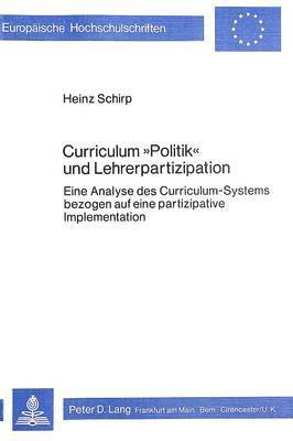 bokomslag Curriculum Politik Und Lehrerpartizipation