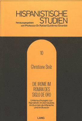 bokomslag Die Ironie Im Roman Des Siglo de Oro