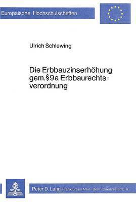 Die Erbbauzinserhoehung Gem.  9a Erbbaurechtsverordnung 1