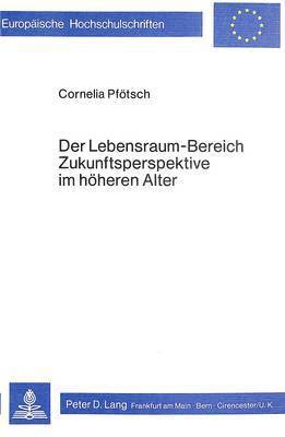 bokomslag Der Lebensraum-Bereich Zukunftsperspektive Im Hoeheren Alter