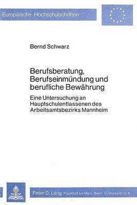 bokomslag Berufsberatung, Berufseinmuendung Und Berufliche Bewaehrung