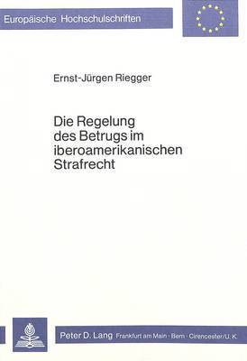 bokomslag Die Regelung Des Betrugs Im Iberoamerikanischen Strafrecht