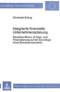 bokomslag Integrierte Finanzielle Unternehmensplanung