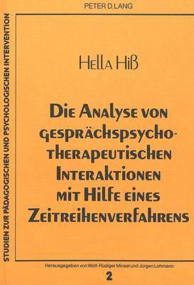 Die Analyse Von Gespraechspsychotherapeutischen Interaktionen Mit Hilfe Eines Zeitreihenverfahrens 1