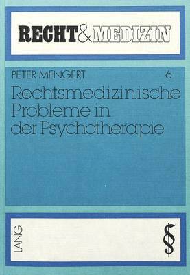 bokomslag Rechtsmedizinische Probleme in Der Psychotherapie