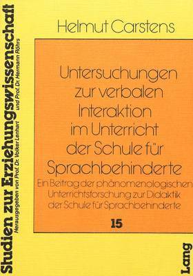 bokomslag Untersuchungen Zur Verbalen Interaktion Im Unterricht Der Schule Fuer Sprachbehinderte