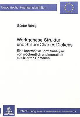 Werkgenese, Struktur Und Stil Bei Charles Dickens 1