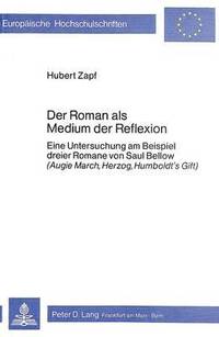 bokomslag Der Roman ALS Medium Der Reflexion