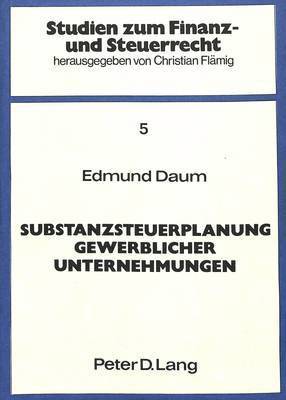 bokomslag Substanzsteuerplanung Gewerblicher Unternehmungen