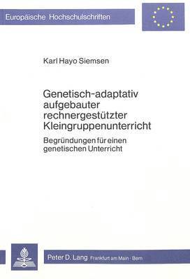 bokomslag Genetisch-Adaptativ Aufgebauter Rechnergestuetzter Kleingruppenunterricht