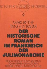 bokomslag Der Historische Roman Im Frankreich Der Julimonarchie