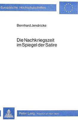 bokomslag Die Nachkriegszeit Im Spiegel Der Satire