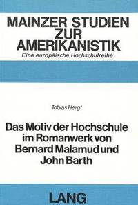 bokomslag Das Motiv Der Hochschule Im Romanwerk Von Bernard Malamud Und John Barth
