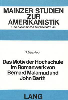 Das Motiv Der Hochschule Im Romanwerk Von Bernard Malamud Und John Barth 1
