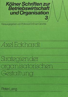 bokomslag Strategie Der Organisatorischen Gestaltung