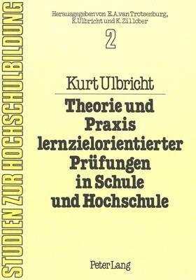 bokomslag Theorie Und Praxis Lernzielorientierter Pruefungen in Schule Und Hochschule