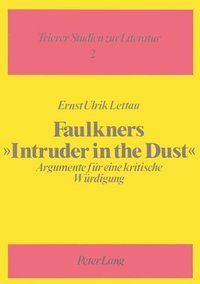 bokomslag Willliam Faulkners Roman Intruder in the Dust