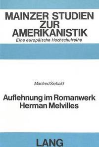 bokomslag Auflehnung Im Romanwerk Herman Melvilles