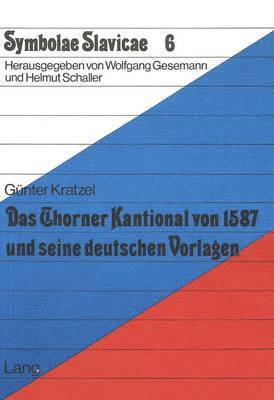 bokomslag Das Thorner Kantional Von 1587 Und Seine Deutschen Vorlagen